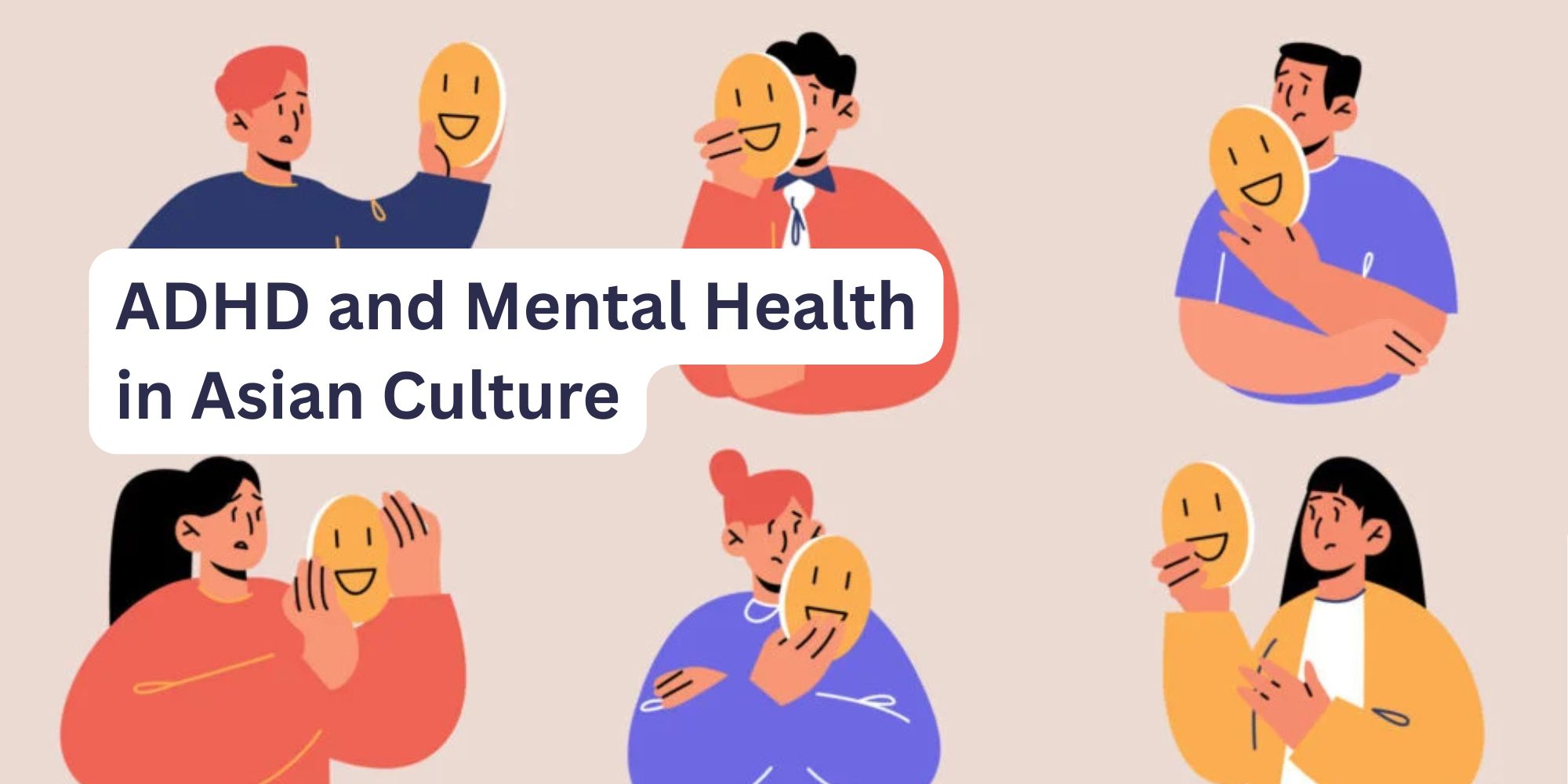 Illustration of people holding happy-face masks to hid their sad expressions, representing ADHD masking.